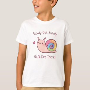 T-shirt Rainbow Snail Lentement Mais Vous Y Arriverez Cert