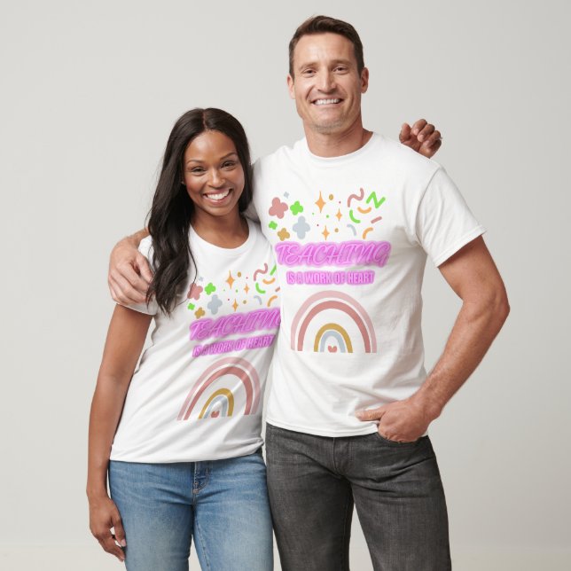 T-shirt Rainbow Teaching est un travail de coeur (Unisexe)