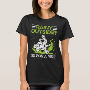 T-shirt Rainy Extérieur Faites Une Promenade Pour Un Quad