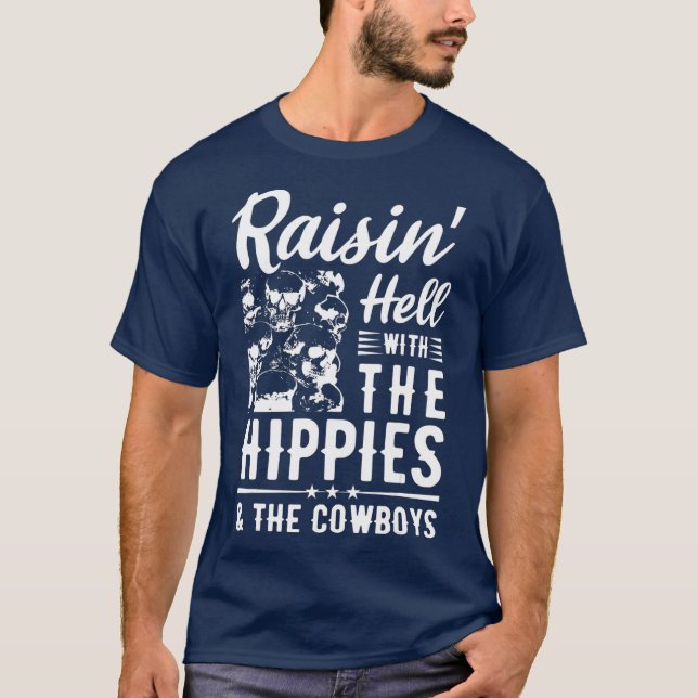 T-shirt Raisin Hell Avec Les Hippies La Musique Cowboys (Devant)