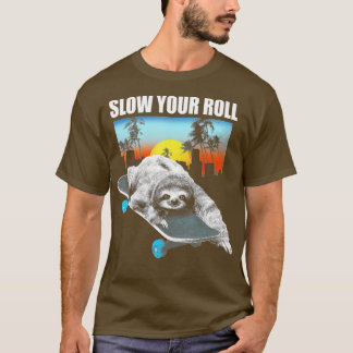 T-shirt Ralentissez votre fente de roulage sur un skateboa