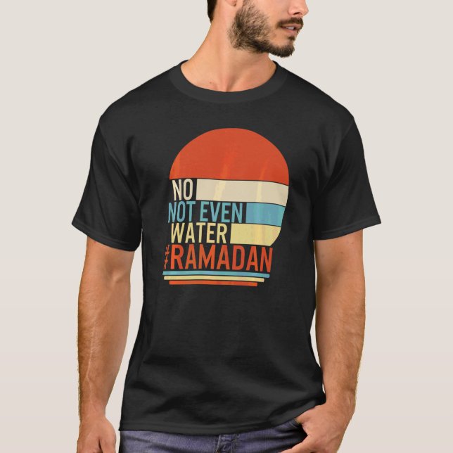 T-shirt Ramadan Pas Même Eau Musulman Mois De Jeûne De (Devant)