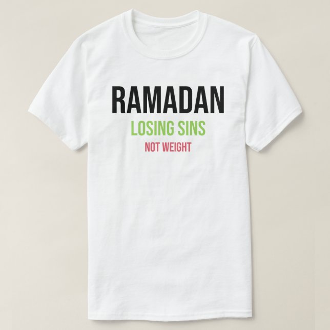 T-shirt Ramadan Perdre les Péchés et non le Poids (Design devant)