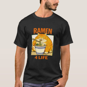 T-shirt Ramen 4 Life Chat Grassouillet Mangeant des Nouill
