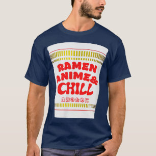 T-shirt Ramen Anime & Chill pour la vie Japonais Ramen Noo