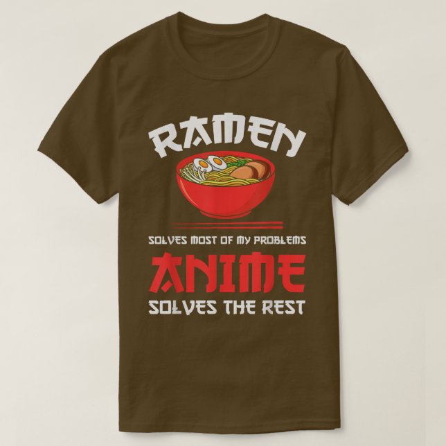 T-shirt Ramen & Anime résout les problèmes Ramen & Anime  (Design devant)