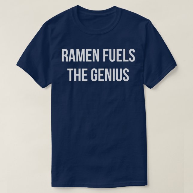 T-shirt Ramen Fusionne Le Génial Génial Génial Ramen Dit R (Design devant)