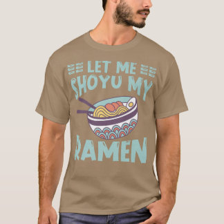 T-shirt Ramen Japon Kawaii Noodle Bowl Pun Shoyu 1014