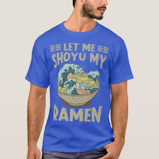 T-shirt Ramen Japon Kawaii Noodle Bowl Pun Shoyu Kanagawa