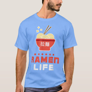 T-shirt Ramen Life T Shirt, Tasty Anime Noodle Bowl, Stude