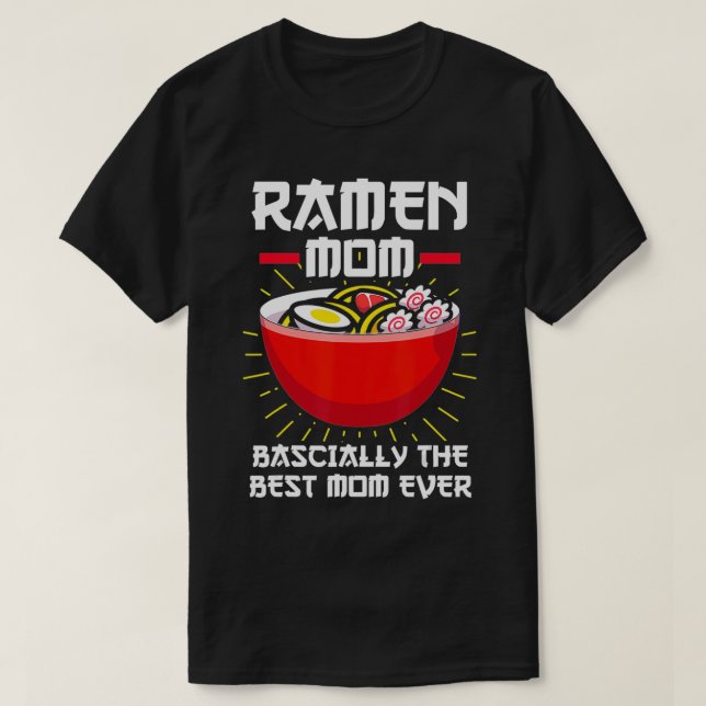 T-shirt Ramen Maman en gros la meilleure maman jamais noui (Design devant)