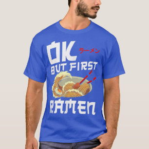 T-shirt Ramen Noodle Bowl Love Japonais Kawaii Ok Mais Les