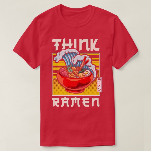 T-shirt Ramen Noodle Bowl Love Japonais Kawaii Wave Think (Design devant)