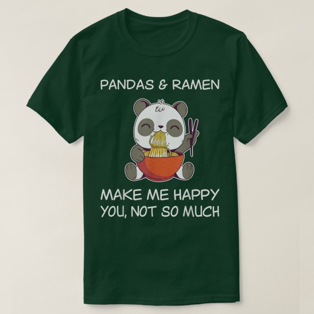 T-shirt Ramen Panda Shirt Sarcastic Panda Lover Ramen Love (Design devant)