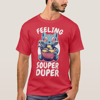 T-shirt Ramen - Sens Souper Duper - nouilles Ramen de chat
