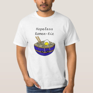 T-shirt Ramen-tic sans espoir   Funny Ramen Food Pun
