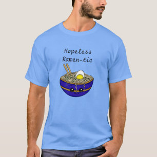 T-shirt Ramen-tic sans espoir   Funny Ramen Food Pun
