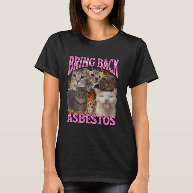 T-shirt Ramener l'amiante Mème de chat drôle Graphique de  (Devant)