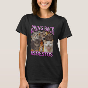 T-shirt Ramener l'amiante Mème de chat drôle Graphique de
