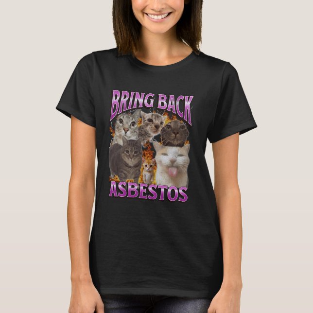 T-shirt Ramener l'amiante Mème de chat drôle Graphique de  (Devant)