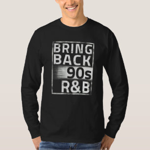T-shirt Ramenez les années 90 R&b