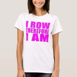 T-shirt Rameurs d'équipage de fille : Je me rame par