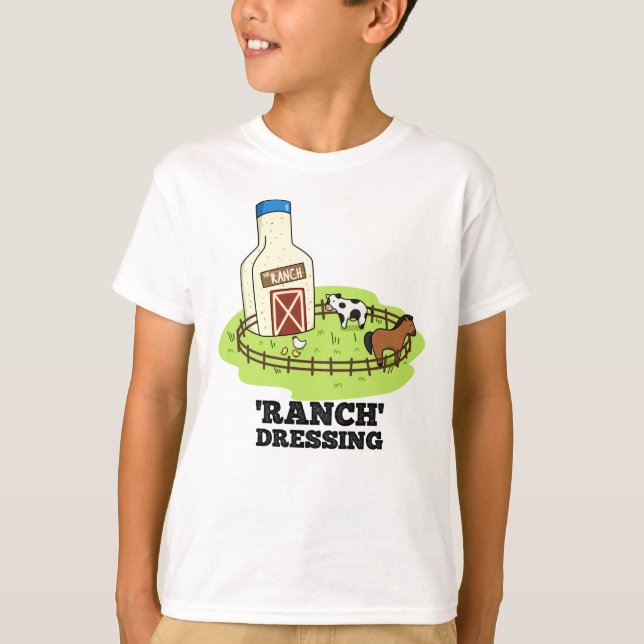 T-shirt Ranch Dressing Funky Food Pun (Devant)