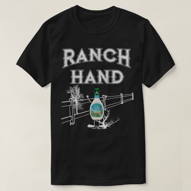 T-shirt Ranch Hand Funny Ranch Dressing  (Design devant)
