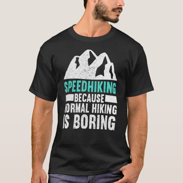 T-shirt Randonnée À Vélo Parce Que La Randonnée Normale Es (Devant)