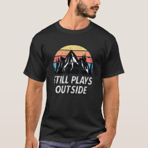 T-shirt Randonnée Blague Drôle Joue Toujours À L'Extérieur