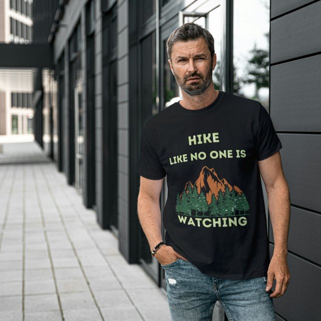 T-shirt Randonnée Comme Personne Ne Regarde L'Attitude Des (Créateur téléchargé)