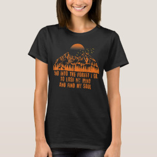 T-shirt Randonnée Dans La Forêt Je Vais Perdre Mon Esprit