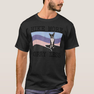 T-shirt Randonnée de Boston Terrier Plus de Préoccupation
