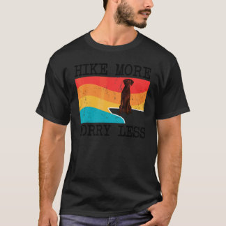 T-shirt Randonnée drôle Moins de soucis Retriever à poil f