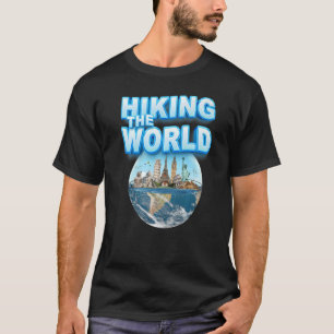 T-shirt Randonnée du monde Vous possédez la planète terre