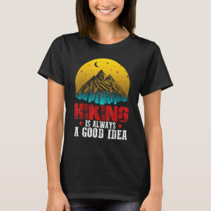 T-shirt Randonnée Est Toujours Une Bonne Idée Camping Exté