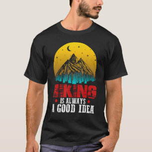 T-shirt Randonnée Est Toujours Une Bonne Idée Camping Exté