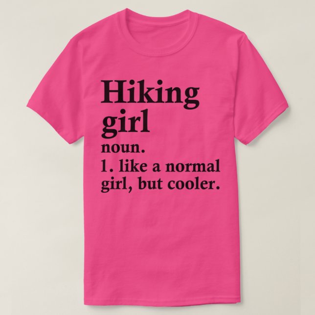T-shirt Randonnée Girl Funny Hiker Définition (Design devant)
