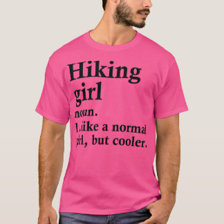 T-shirt Randonnée Girl Funny Hiker Définition