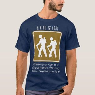 T-shirt Randonnée is Easy Funny Backpacking