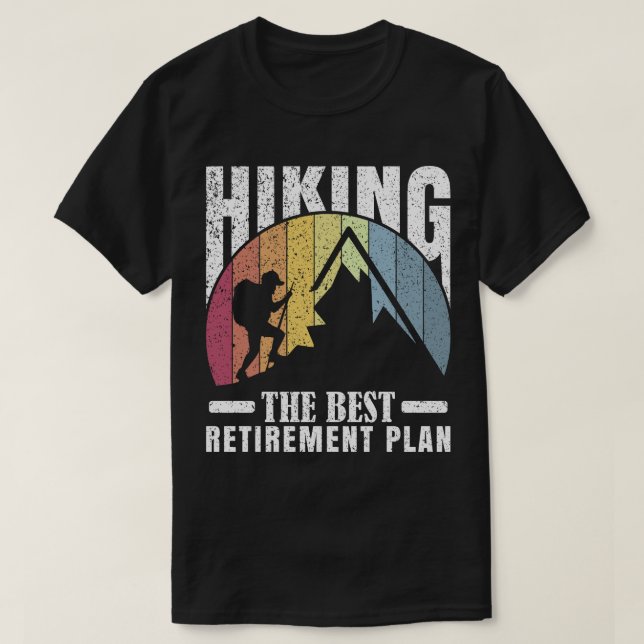 T-shirt Randonnée : Le meilleur régime de retraite (Design devant)
