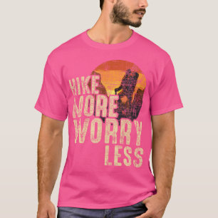 T-shirt Randonnée Plus Inquiète Moins - Alpiniste Monteur