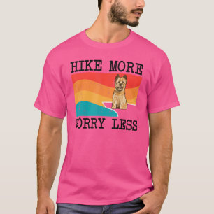 T-shirt Randonnée Plus Inquiète Moins Cairn Terrier Randon