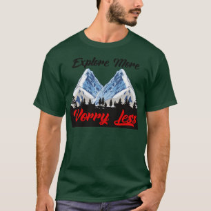 T-shirt Randonnée Plus Inquiète Moins D'Escalades Camping
