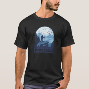 T-shirt Randonnée Tandis Que Vous Pouvez Extérieur Wild Ad