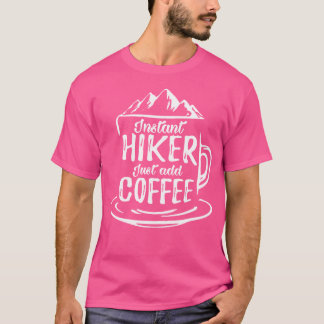 T-shirt Randonneur Instantané Ajoutez Juste Le Coffee Wand