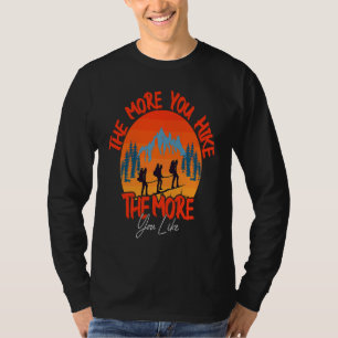 T-shirt Randonneur Plus vous marchez Plus vous aimez la te