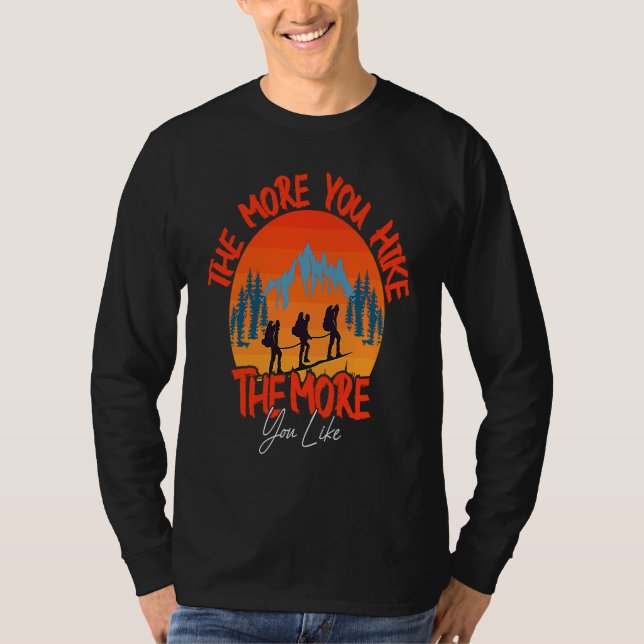 T-shirt Randonneur Plus vous marchez Plus vous aimez la te (Devant)