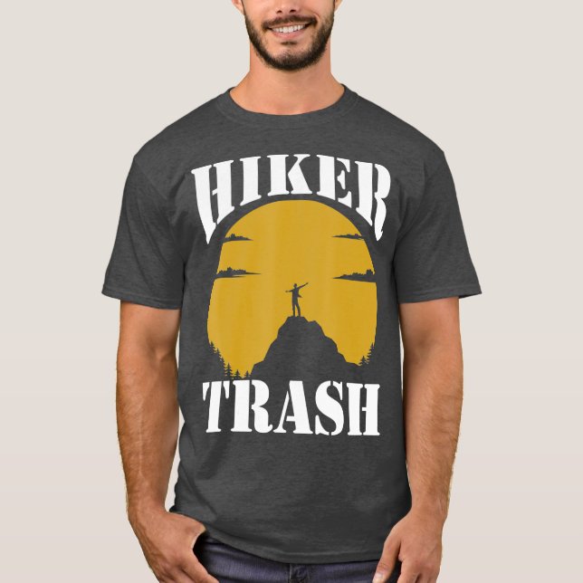 T-shirt Randonneur Trash Funny Hiker Mountain Nature (Devant)