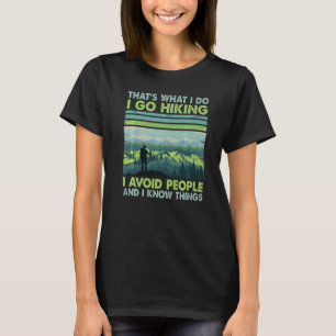T-shirt Randonneurs présents Je vais RANDONNÉE J'ÉVITE LES